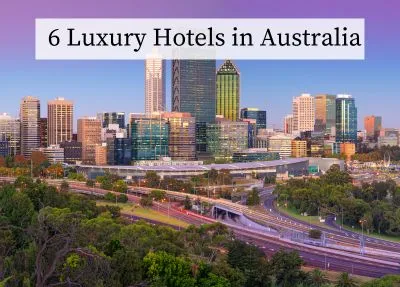 Check-In to Extravagance: 6 Luxury Hotels Australia