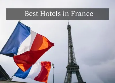 Best Hotels in France